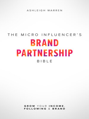 cover image of The Micro-Influencer's Brand Partnership Bible